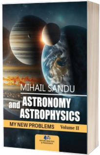 Astronomy and astrophysics. My new problems, volume II