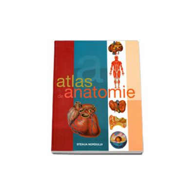 Atlas de anatomie - Editie cu coperti, cartonate