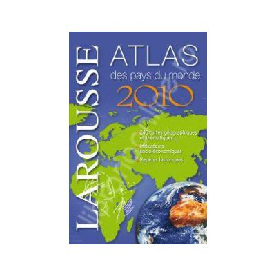 Atlas Larousse 2010 des pays du monde