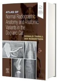 Atlas of Normal Radiographic Anatomy and Anatomic Variants in the Dog and Cat