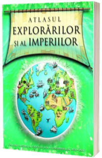 Atlasul explorarilor si al Imperiilor