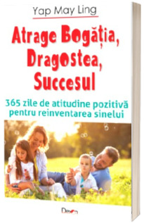 Atrage Bogatia, Dragostea, Succesul - 365 zile