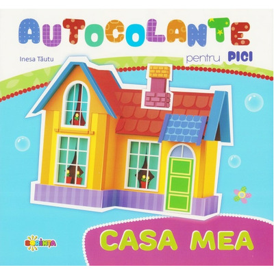 Autocolante pentru pici: Casa mea