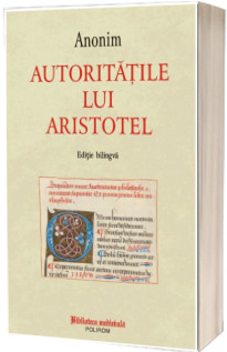 Autoritatile lui Aristotel (editie bilingva)