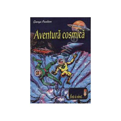 Aventura cosmica. Carte de colorat