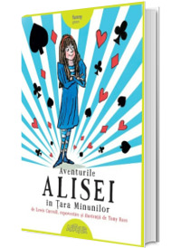 Aventurile Alisei in Tara Minunilor. Editie Hardcover