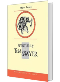 Aventurile lui Tom Sawyer - Biblioteca pentru toti copiii (2004)