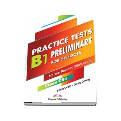 B1 Preliminary For Schools Practice Tests. Class CDs, set of 5