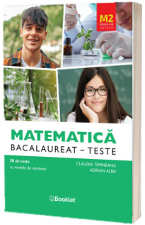 Bacalaureat  matematica M2 stiinte ale naturii. 50 de teste cu modele de rezolvare