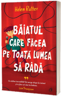 Baiatul care facea pe toata lumea sa rada