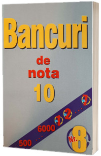 Bancuri de nota 10, numarul 8