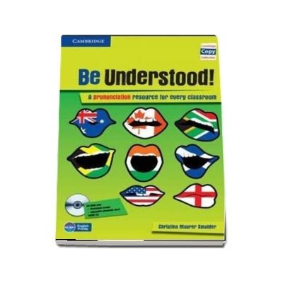 Be Understood! - A Pronunciation Resource for Every Classroom (Book with CD-ROM and Audio CD Pack) - Christina Maurer Smolder