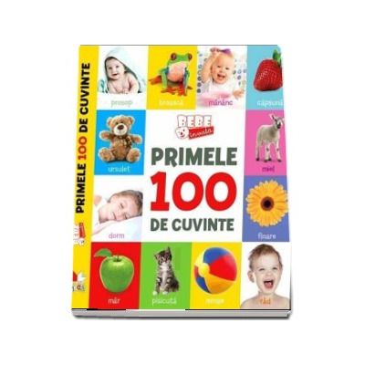 Bebe invata. Primele 100 de cuvinte