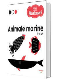 Bebe Montessori. Animale marine (0-12 luni)