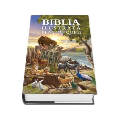 Biblia ilustrata pentru copii - Traducere de Justina Bandol