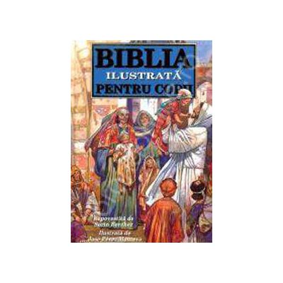 Biblia ilustrata pentru copii