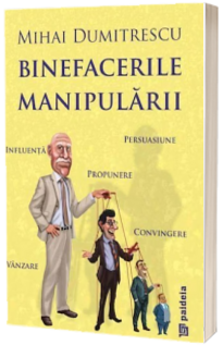 Binefacerile manipularii