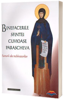 Binefacerile Sfintei Cuvioase Parascheva, vol. 1  DOXOLOGIA