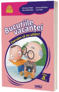 Bucuriile vacantei - exersam sa nu uitam clasa a II-a