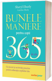 Bunele maniere pentru copii in 365 de zile