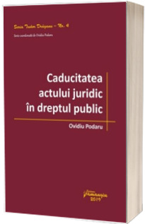 Caducitatea actului juridic in dreptul public