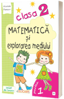 Caiet de lucru. Matematica si explorarea mediului, clasa II, partea I varianta E3 (manual EDP -  Balan, Andrei, Voinea, Stan)