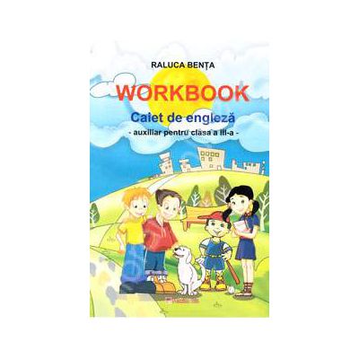 Caiet de limba engleza. Auxiliar pentru clasa a III-a (Workbook)