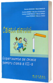 Caietul elevului. Experimente de chimie pentru clasa a VII-a