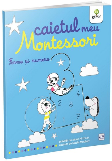 Caietul meu Montessori. Forme si numere - Marie Kirchner