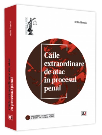 Caile extraordinare de atac in procesul penal