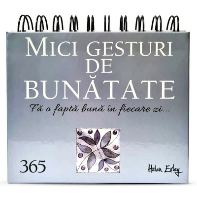 Calendarul  - 365 Mici gesturi de bunatate