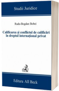 Calificarea si conflictul de calificari in dreptul international privat