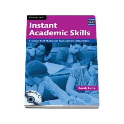 Cambridge Copy Collection: Instant Academic Skills with Audio CD: A Resource Book of Advanced-level Academic Skills Activities