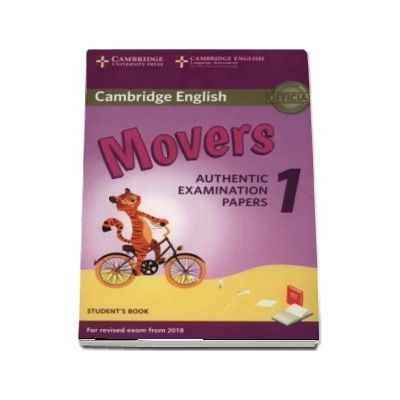 Cambridge English Movers 1 for Revised Exam from 2018 Students Book - Authentic Examination Papers