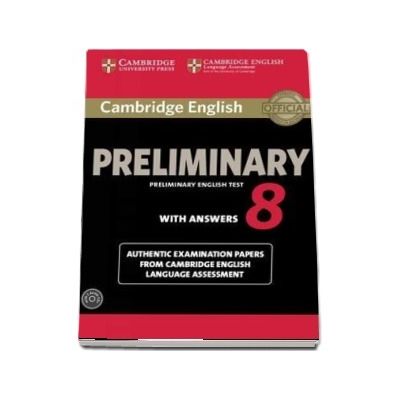 Cambridge English Preliminary 8 Student's Book Pack (Student's Book with Answers and Audio CD) - Authentic Examination Papers from Cambridge English Language Assessment