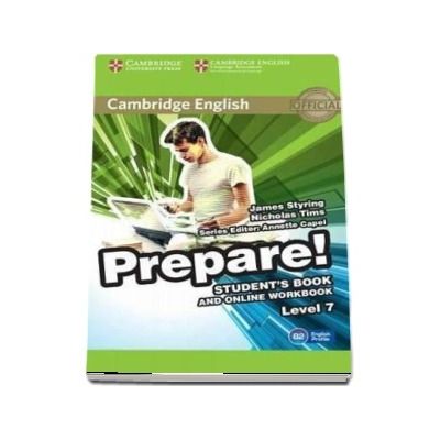 Cambridge English Prepare! Level 7 Student's Book and Online Workbook: Cambridge English Prepare! Level 7 Student's Book and Online Workbook - James Styring