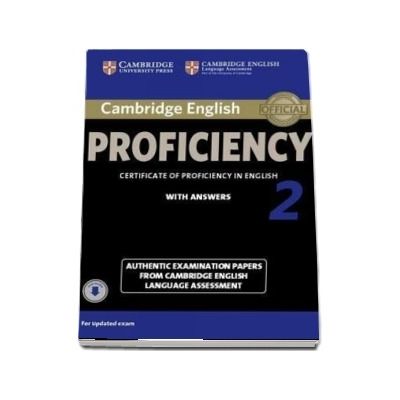 Cambridge English Proficiency 2 Student's Book with Answers with Audio - Authentic Examination Papers from Cambridge English Language Assessment