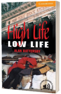 Cambridge English Readers: High Life, Low Life Level 4