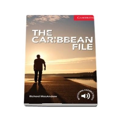 Cambridge English Readers: The Caribbean File Beginner/Elementary