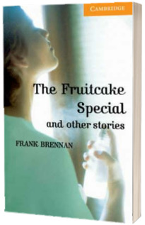 Cambridge English Readers: The Fruitcake Special and Other Stories Level 4