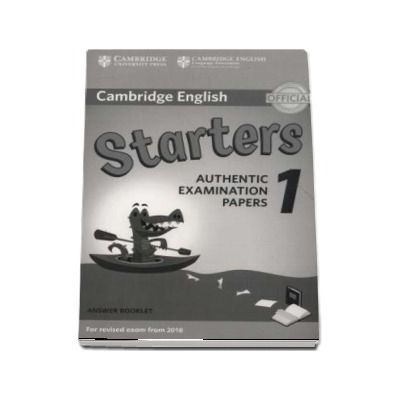 Cambridge English Starters 1 for Revised Exam from 2018 Answer Booklet : Authentic Examination Papers