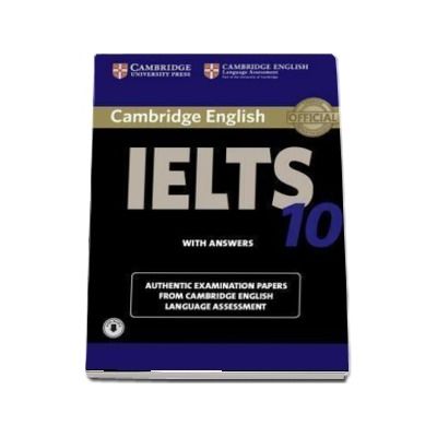 Cambridge IELTS 10 Student`s Book with Answers with Audio - Authentic Examination Papers from Cambridge English Language Assessment