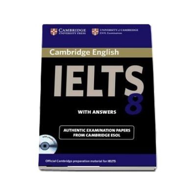 Cambridge IELTS 8 Self-study Pack (Student's Book with Answers and Audio CD) - Official Examination Papers from University of Cambridge ESOL Examinations