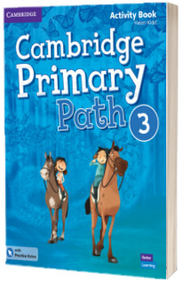 Cambridge Primary Path Level 3. Activity Book with Practice Extra