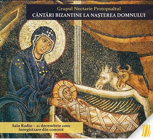 Cantari bizantine la Nasterea Domnului - CD audio