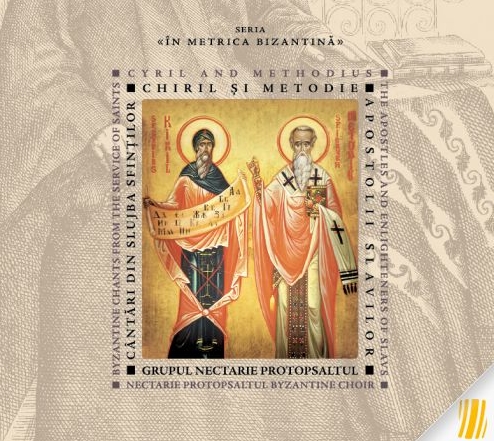 Cantari din slujba sfintilor Chiril si Metodie - Apostolii Slavilor (CD audio)
