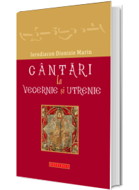 Cantari la vecernie si utrenie