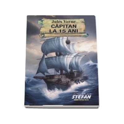 Capitan la 15 ani - Jules Verne (Colectia Cartile de aur ale copilariei)