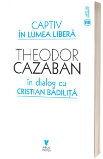 Captiv in lumea libera