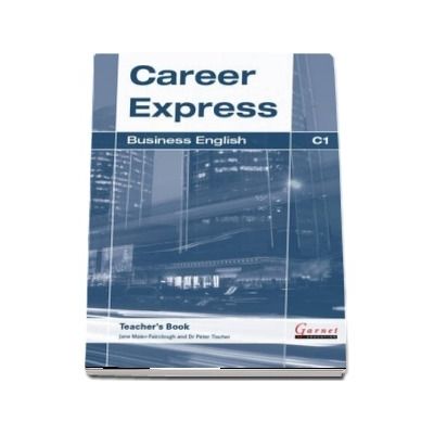 Career Express. Business English C1 Teachers Book